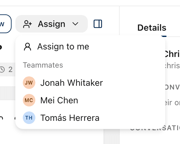 The Assign menu open, with Assign to me and a list of teammates.