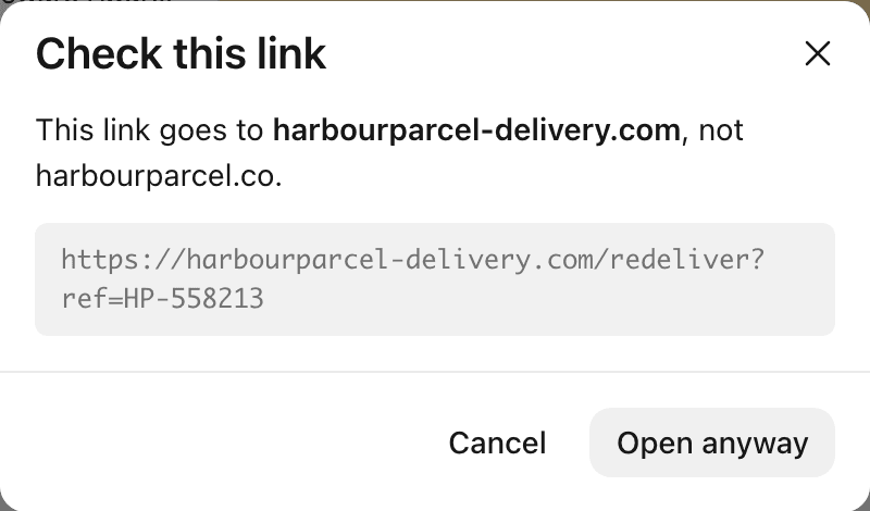 The Check this link dialog: the link goes to harbourparcel-delivery.com, not harbourparcel.co, with Cancel and Open anyway.