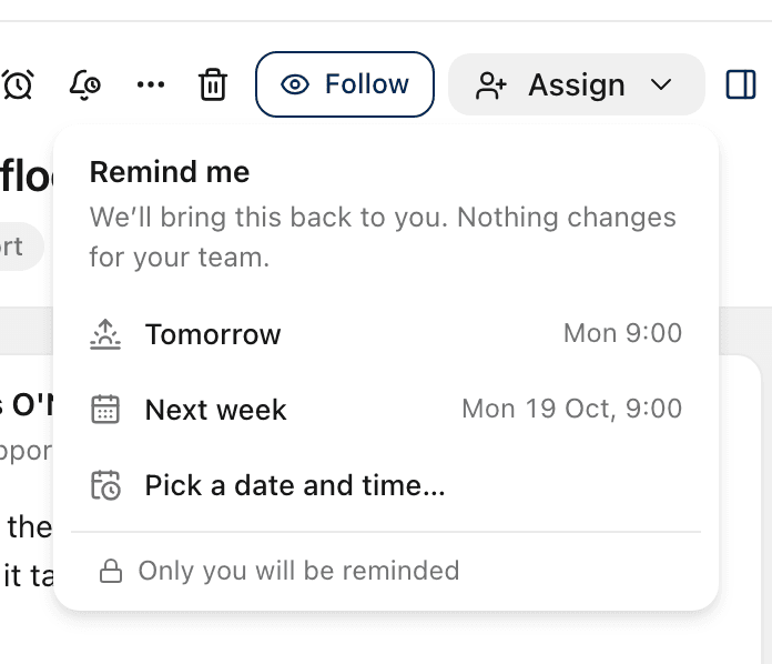 The Remind me menu: Tomorrow, Next week, Pick a date and time, and Only you will be reminded.